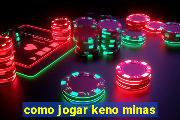 como jogar keno minas